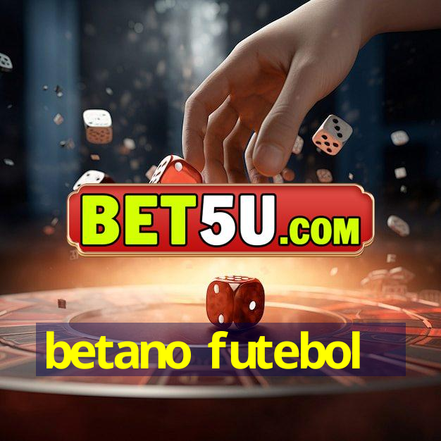 betano futebol